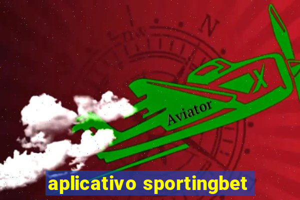 aplicativo sportingbet